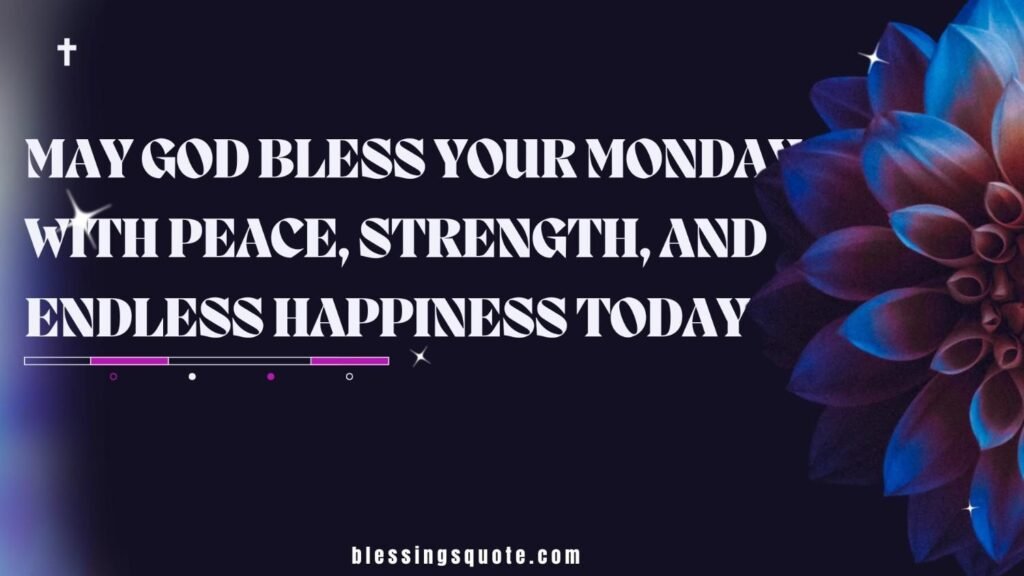 Monday Prayers and Blessings for Friends