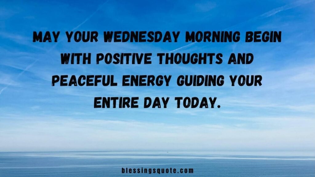 Positive Good Wednesday Morning Blessings