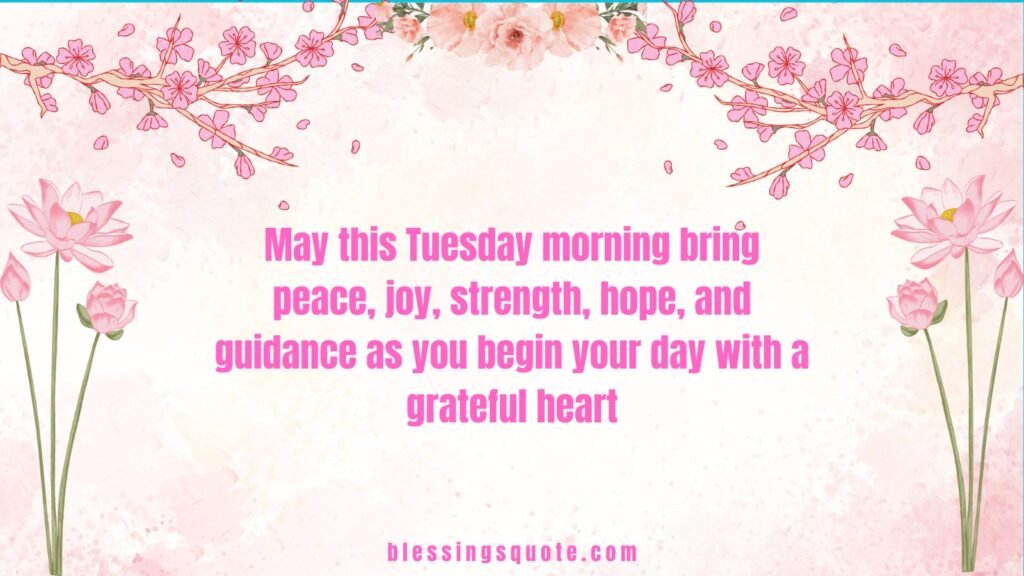 Tuesday Morning Blessings