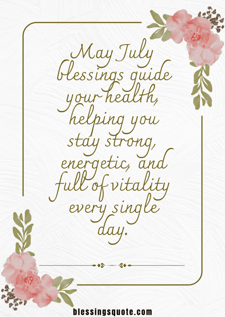 July Blessings for Health, Career, and Personal Growth