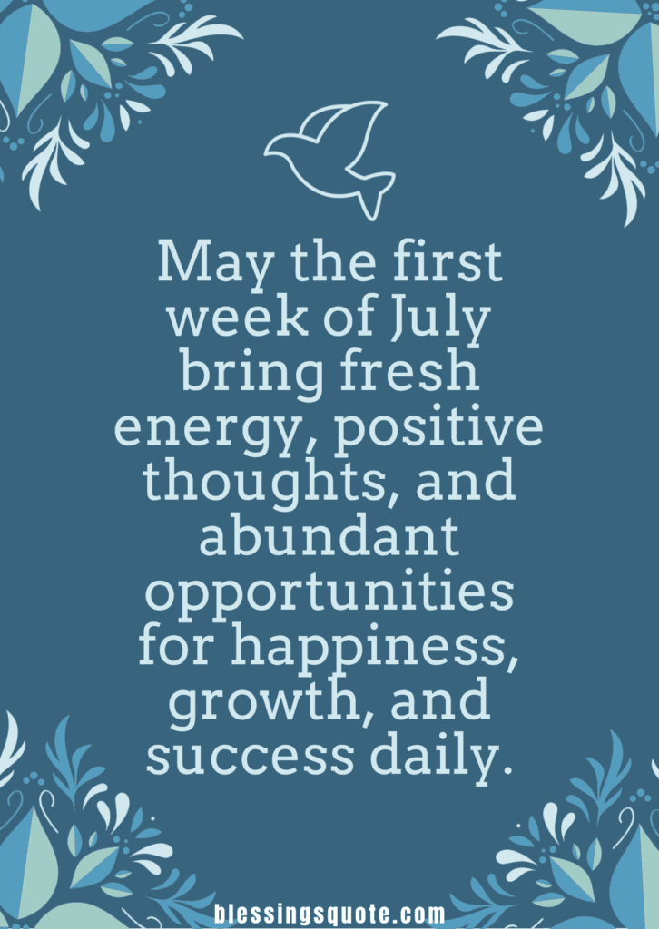 Weekly July Blessings (First to Fourth Week Wishes)