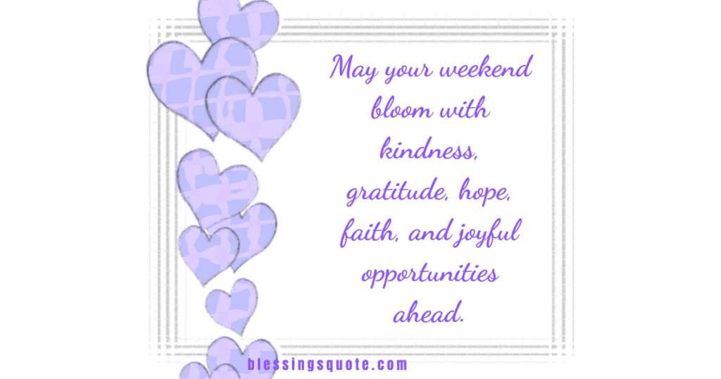 Blessed Weekend Images