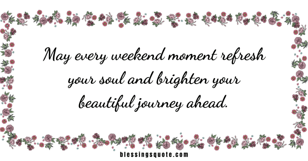 blessed weekend images