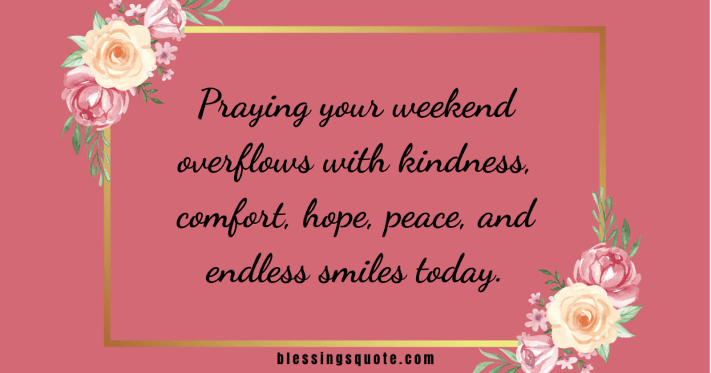 Blessed Weekend Images