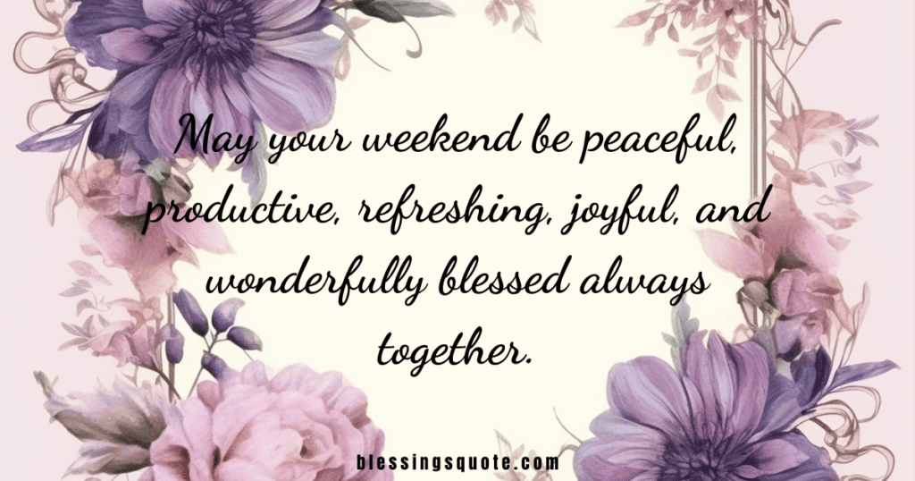 Blessed Weekend Images