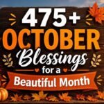 475+ October Blessings for a Beautiful Month