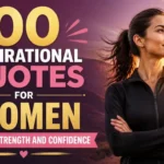 100 Inspirational Quotes for Women to Inspire Strength and Confidence